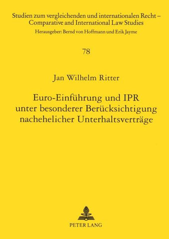 Euro-Einführung und IPR unter besonderer Berücksichtigung nachehelicher Unterhaltsverträge