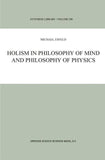 Holism in Philosophy of Mind and Philosophy of Physics