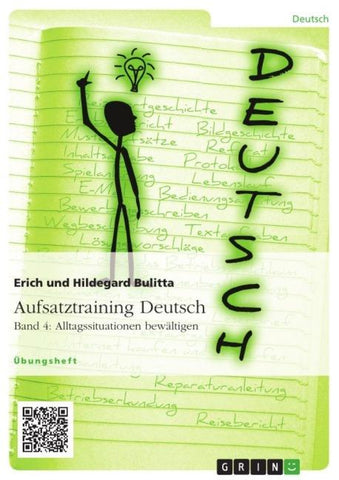 Aufsatztraining Deutsch - Band 4: Alltagssituationen bewältigen