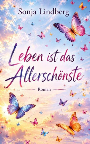 Leben ist das Allerschönste