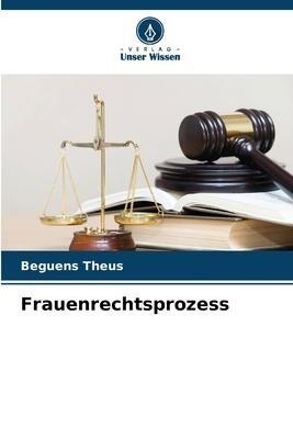 Frauenrechtsprozess