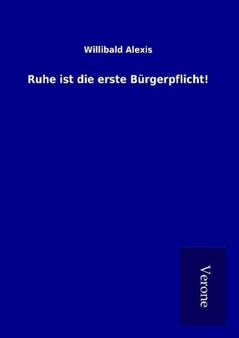 Ruhe ist die erste Bürgerpflicht!