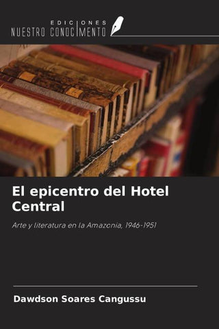 El epicentro del Hotel Central