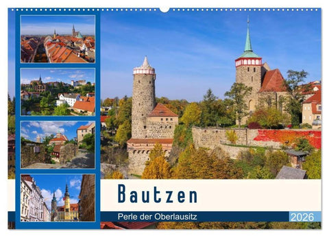 Bautzen - Perle der Oberlausitz (Wandkalender 2026 DIN A2 quer), CALVENDO Monatskalender