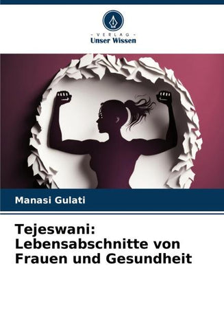 Tejeswani: Lebensabschnitte von Frauen und Gesundheit