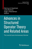 Advances in Structured Operator Theory and Related Areas