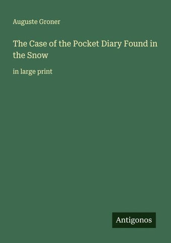 The Case of the Pocket Diary Found in the Snow