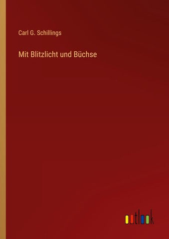 Mit Blitzlicht und Büchse