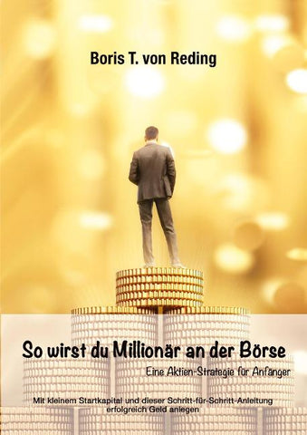 So wirst Du Millionär an der Börse