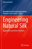 Engineering Natural Silk