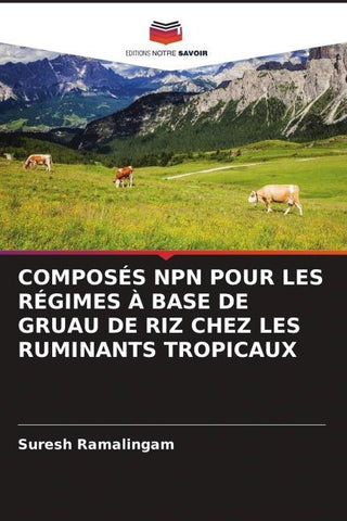 COMPOSÉS NPN POUR LES RÉGIMES À BASE DE GRUAU DE RIZ CHEZ LES RUMINANTS TROPICAUX