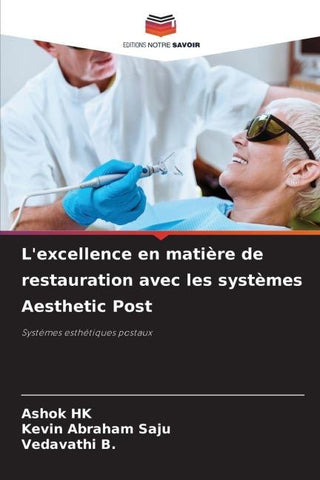L'excellence en matière de restauration avec les systèmes Aesthetic Post