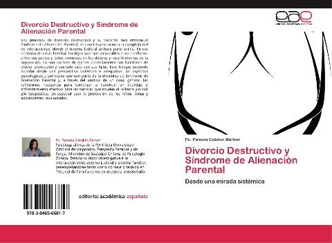 Divorcio Destructivo y Síndrome de Alienación Parental
