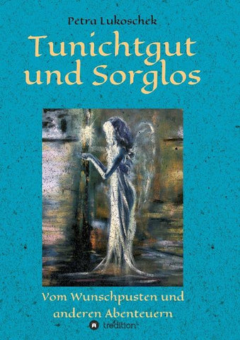 Tunichtgut und Sorglos