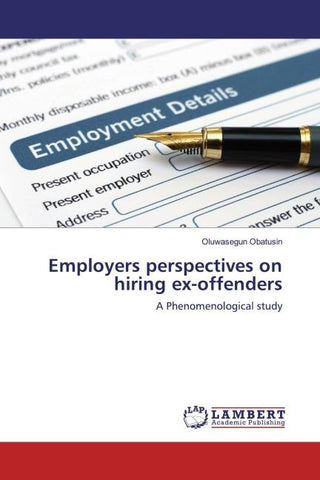 Employers perspectives on hiring ex-offenders