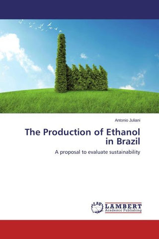The Production of Ethanol in Brazil