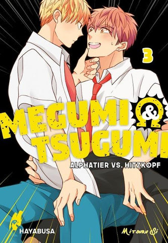 Megumi & Tsugumi – Alphatier vs. Hitzkopf 3