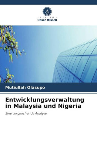 Entwicklungsverwaltung in Malaysia und Nigeria