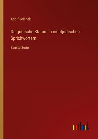 Der jüdische Stamm in nichtjüdischen Sprichwörtern