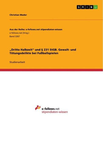 "Dritte Halbzeit" und § 231 StGB. Gewalt- und Tötungsdelikte bei Fußballspielen