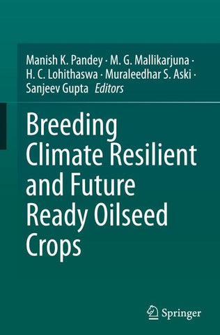 Breeding Climate Resilient and Future Ready Oilseed Crops