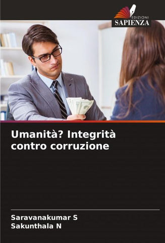 Umanità? Integrità contro corruzione