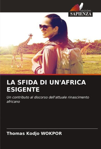 LA SFIDA DI UN'AFRICA ESIGENTE