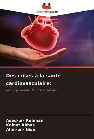 Des crises à la santé cardiovasculaire: