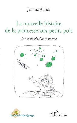 La nouvelle histoire de la princesse aux petits pois
