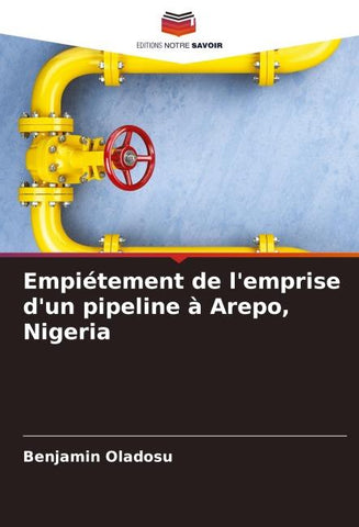Empiétement de l'emprise d'un pipeline à Arepo, Nigeria