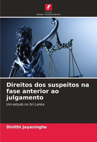 Direitos dos suspeitos na fase anterior ao julgamento