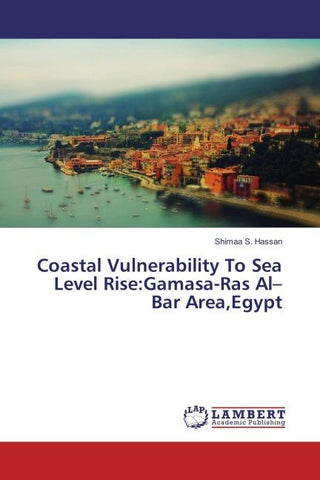 Coastal Vulnerability To Sea Level Rise:Gamasa-Ras Al-Bar Area,Egypt
