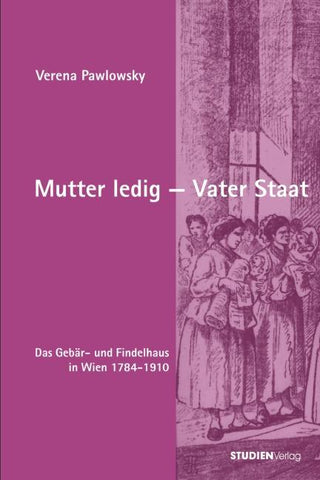 Mutter ledig - Vater Staat