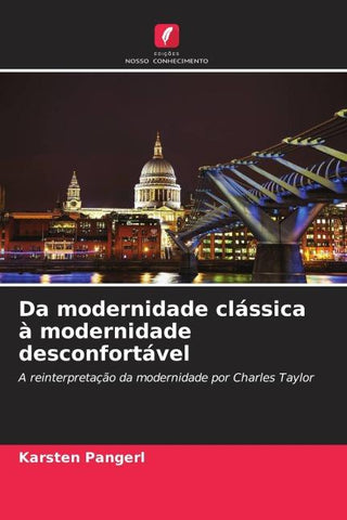 Da modernidade clássica à modernidade desconfortável