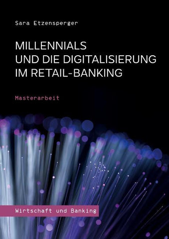 Millennials und die Digitalisierung im Retail-Banking