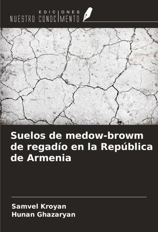 Suelos de medow-browm de regadío en la República de Armenia