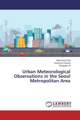 Urban Meteorological Observations in the Seoul Metropolitan Area