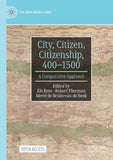 City, Citizen, Citizenship, 400–1500