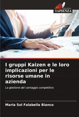 I gruppi Kaizen e le loro implicazioni per le risorse umane in azienda