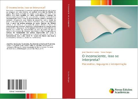 O inconsciente, isso se interpreta?