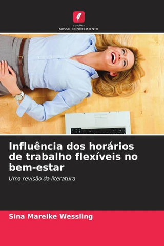 Influência dos horários de trabalho flexíveis no bem-estar