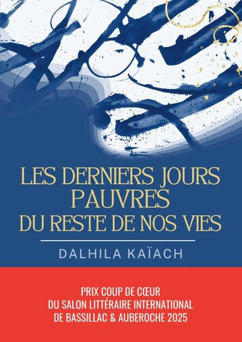 Les derniers jours pauvres du reste de nos vies