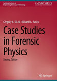 Case Studies in Forensic Physics