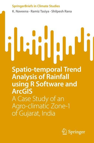 Spatio-temporal Trend Analysis of Rainfall using R Software and ArcGIS