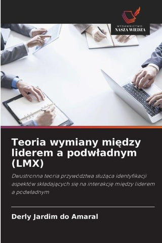 Teoria wymiany mi¿dzy liderem a podw¿adnym (LMX)
