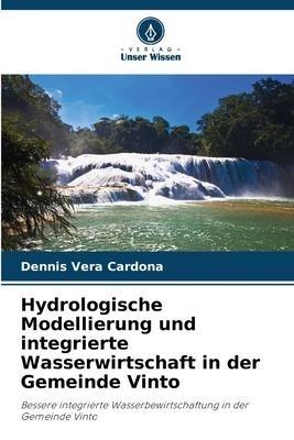 Hydrologische Modellierung und integrierte Wasserwirtschaft in der Gemeinde Vinto