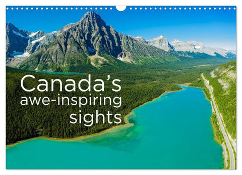 Canada’s awe-inspiring sights (Wall Calendar 2026 DIN A3 landscape), CALVENDO 12 Month Wall Calendar