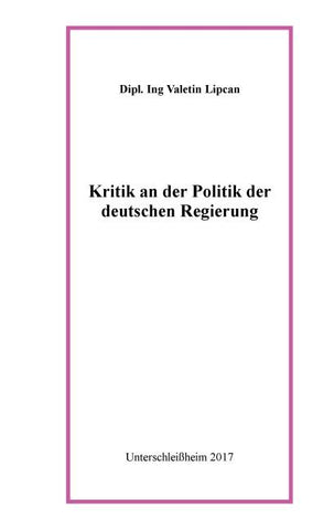 Kritik an der Politik der deutschen Regierung