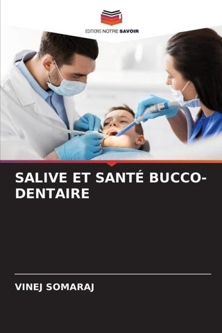 SALIVE ET SANTÉ BUCCO-DENTAIRE