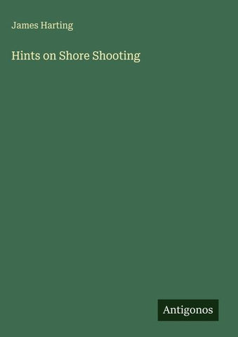 Hints on Shore Shooting